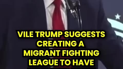 Trump Suggests Creation of Hunger Games-Style Migrant Fighting League