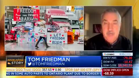 NYT’s Thomas Friedman on Freedom Convoy: “Their protest is stupid and selfish”
