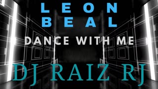 LEON BEAL - DANCE WITH ME