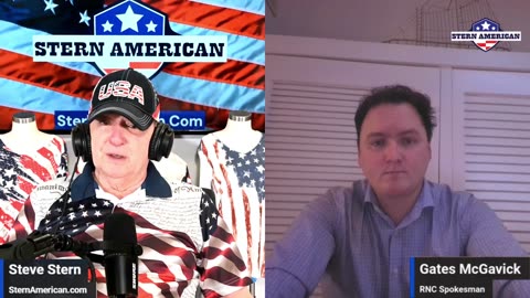 The Stern American Show - Steve Stern with Gates McGavick, Legal Communications Director for the Republican National Committee