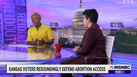 Joy Reid: Victory For Reproductive Freedom In Kansas Should Make GOP Nervous About Midterms