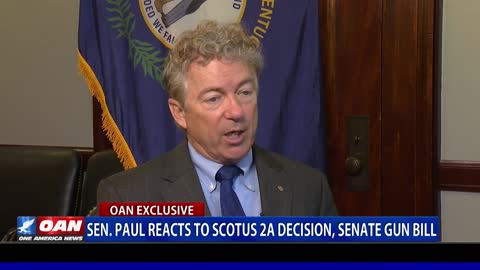 Sen. Paul reacts to Supreme Court 2A decision, Senate gun bill