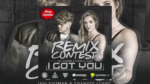 I got you - Javi Guzman & Frances Leone Remix Contest