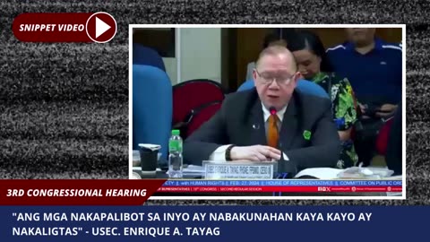 [3rd Congressional Hearing] "Yung mga nakapalibot sainyo ay nabakunahan kaya kayo po ay nakaligtas" - Usec. Enrique A. Tayag
