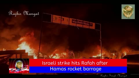 Israeli strike hits Rafah after Hamas rocket barrage