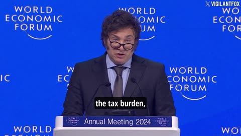 Argentina President Javier Milei Does the Unspeakable and Criticizes Taxes at Davos 2024