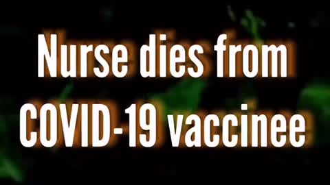 Nurse dies of COVID-19 vaccine