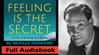Feeling Is The Secret by Neville Goddard - Full Audiobook