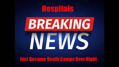 Hospitals Will Be Death Camps Overnight