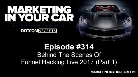 314 - Behind The Scenes Of Funnel Hacking Live 2017 (Part 1)