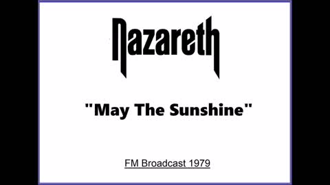 Nazareth - May The Sunshine (Live in Luxembourg 1979) FM Broadcast