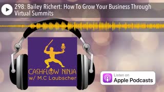 Bailey Richert Shares How To Grow Your Business Through Virtual Summits