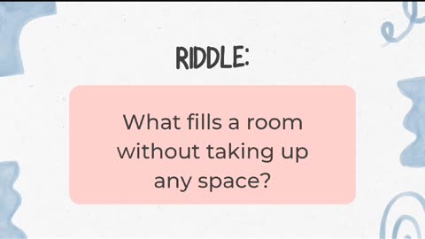 What fill a room without taking up | Riddle