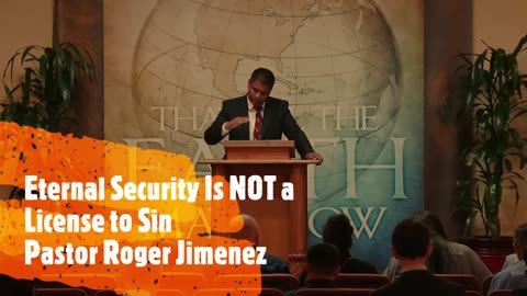 Eternal Security Is NOT a License to Sin | Pastor Roger Jimenez