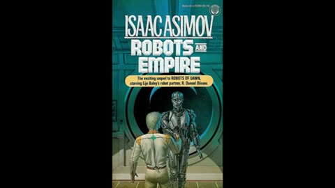 Robots and Empire [2 of 2] by Isaac Asimov (Pam Ward)