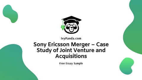 Sony Ericsson Merger – Case Study of Joint Venture and Acquisitions | Free Essay Sample