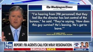 Sean Hannity: FBI Personnel Are Demanding Wray Step Down - 20 Whistleblowers Have Come Forward