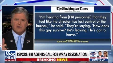 Sean Hannity: FBI Personnel Are Demanding Wray Step Down - 20 Whistleblowers Have Come Forward