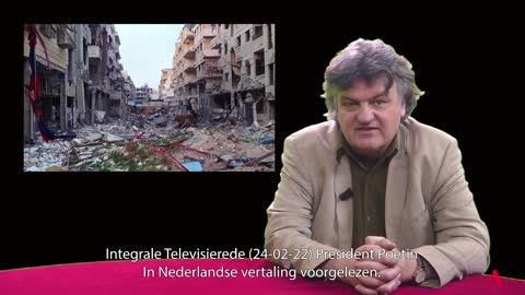 121 Integrale Televisierede: Poetin 24 Febr. 2022 met inleiding door voorlezer Ab Gietelink.