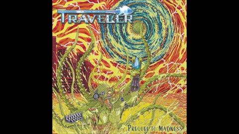 Traveler-Prequel To Madness {Full Album}