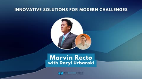 Innovative Solutions for Modern Challenges with Marvin Recto