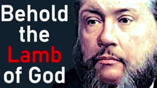 Behold the Lamb - Charles Spurgeon Audio Sermons