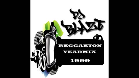 Reggaeton Year Mix 1999 ''Vol. 1''