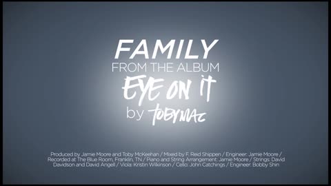 TobyMac - Family (Lyrics)