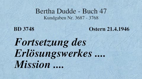 BD 3748 - FORTSETZUNG DES ERLÖSUNGSWERKES .... MISSION ....