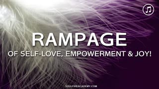 RAMPAGE of Self-Love, Empowerment & Joy/Abraham Hicks