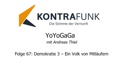 Yoyogaga - Folge 67: Demokratie 3 – Ein Volk von Mitläufern