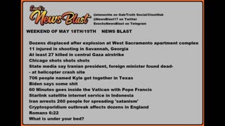 Weekend of May 18/19, 2024 News Blast