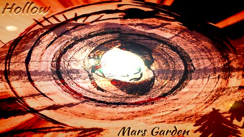 Mars Garden - Hollow