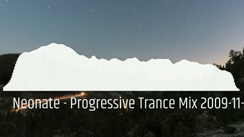 Neonate - Progressive Trance Mix 2009-11-27