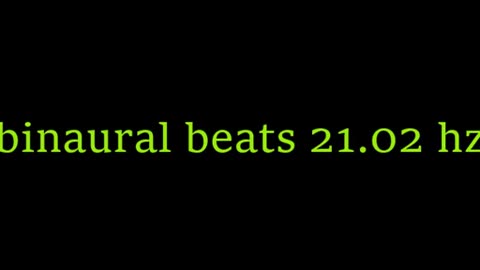 binaural beats 21 02 hz