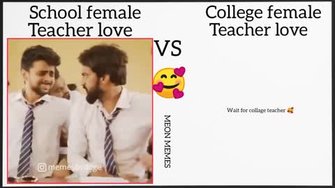 #meme School VS College female teacher Love 🥰❤️ #memes