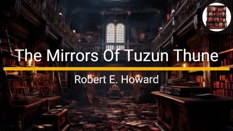 The Mirrors of Tuzun Thune - Robert E. Howard