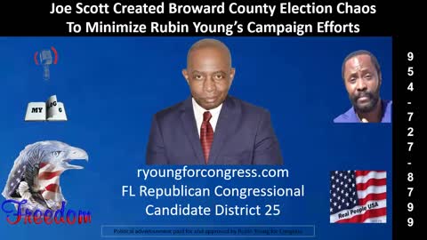 Joe Scott Created Broward County Election Chaos To Minimize Rubin Young’s Campaign Efforts