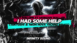 Post Malone ft Morgan Wallen - I Had Some Help (TEKTOSHI & NEON NOVA Techno Remix)