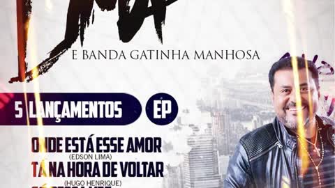 EDSON LIMA E GATINHA MANHOSA - EP 2020