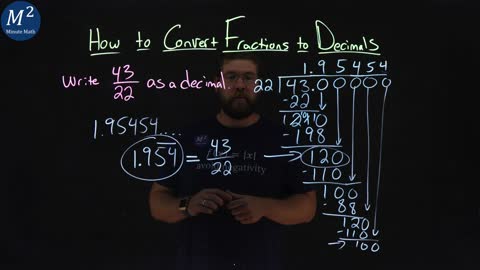 How to Convert Fractions to Decimals | 43/22 | Part 3 of 4 | Minute Math