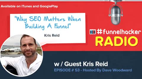 Kris Reid, Why SEO Matters When Building A Funnel