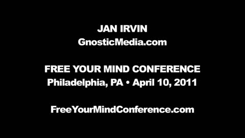 Jan Irvin - Free Your Mind Conference 2011