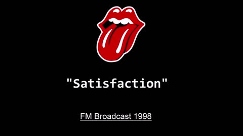 The Rolling Stones -Satisfaction (Live in San Diego 1998) FM Broadcast