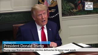 Trump says first coronavirus vaccine deliveries to occur next week