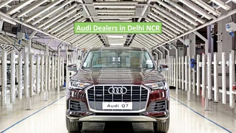 Audi Dealers in Delhi NCR