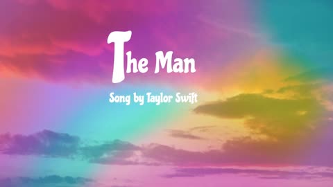 The Man - Taylor Swift (Lyrics)