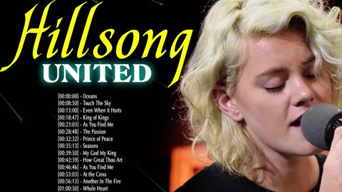 Most Popular Hillsong Praise And Worship Songs 🙏 Famous Hillsong Worship Christian Songs