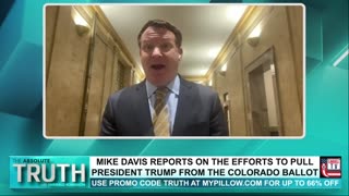 MIKE DAVIS REPORTS ON THE EFFORTS TO PULL PRESIDENT TRUMP FROM THE COLORADO BALLOT
