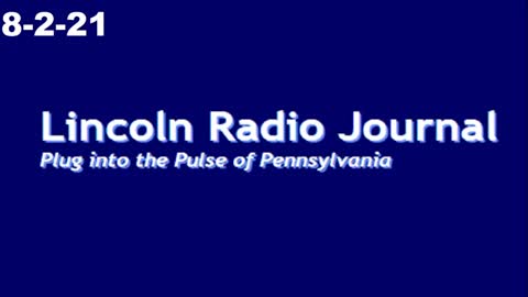 Lincoln Radio Journal 8-2-21